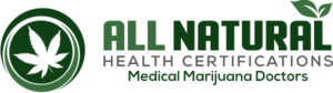 All Natural Health Certifications - Medical Marijuana Doctors